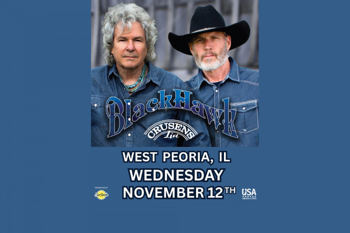 See Blackhawk in Peoria!